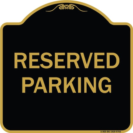 Designer Series-Reserved Parking 1, Black & Gold Heavy-Gauge Aluminum